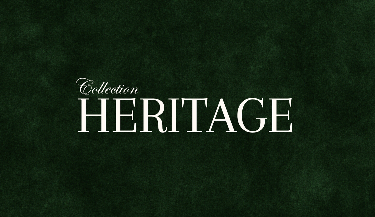 Collection HÉRITAGE